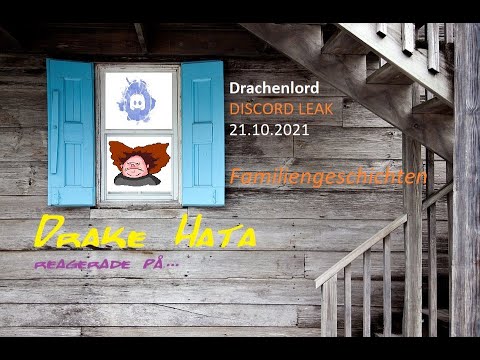 Drake Reagerade - Drachenlord Discord 16.10.21 - Familiengeschichte made in Altschauerberg