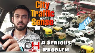 City Traffic Sense - Serious Problem || Driving Hub