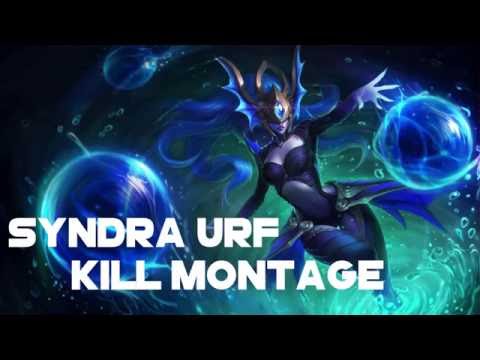 Syndra Urf Kill Montage 2016