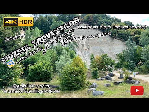 Muzeul Trovantilor / Costesti / 2022 / pietre extraterestre?