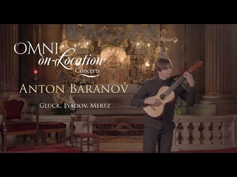 Anton Baranov plays music by Gluck, Lyadov and Mertz on a Romantic guitar - Omni on-Location
