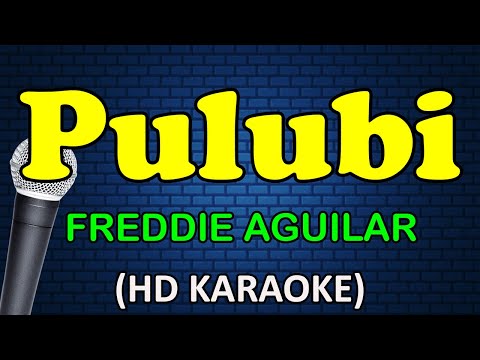PULUBI - Freddie Aguilar (HD Karaoke)