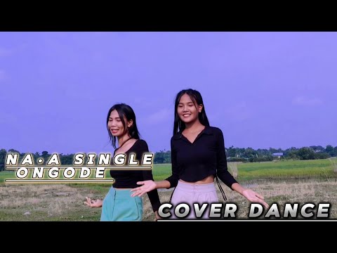 Naa Single Ongode ||Garo ||Cover Dance|| @apsangmatv
