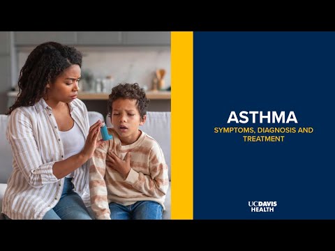 Asthma Explained: Symptoms, Diagnosis, and Treatment | UC Davis Health