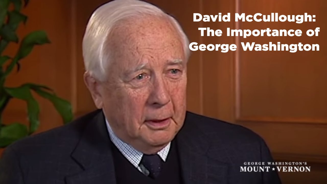 David McCullough Interview: The Importance of George Washington