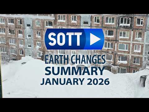 SOTT Earth Changes Summary - January 2025: Extreme Weather, Planetary Upheaval, Meteor Fireballs