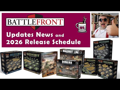 Battlefront / Flames of War Update for 2026 - Deep Dive