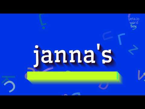 How to say "janna's"! (High Quality Voices)