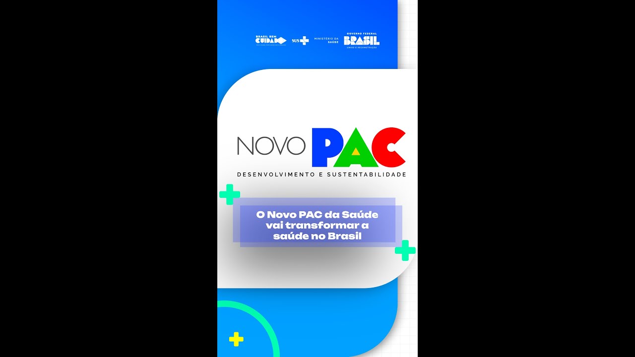 O Novo PAC da Saúde vai transformar a saúde no Brasil