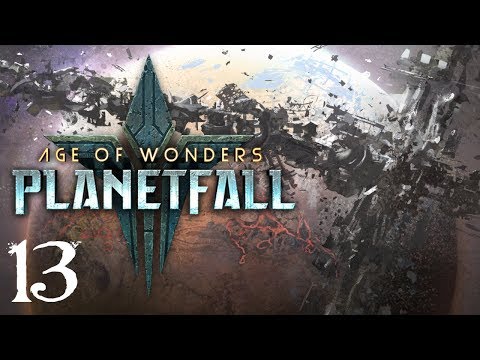 SB Plays Age of Wonders: Planetfall 13 - Carnage