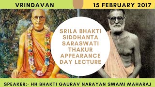 Bhaktisiddhanta Sarasvati Thakur Appearance Day| Hindi || H.H Bhakti Gaurav Narayan Swami Maharaja