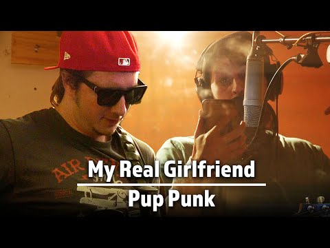 Pup Punk - My Real Girlfriend [Official Lyric Video]