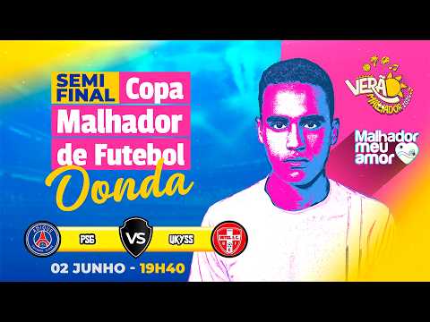 SEMIFINAL - PSG ADIQUE X UKYSS- COPA MALHADOR DE FUTEBOL - DONDA - 2026
