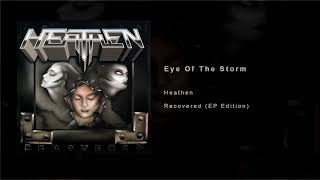 Heathen - Eye Of The Storm - Recovered (EP Edition)