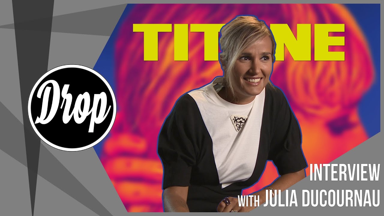 DROP - Interview - Julia Ducournau for Titane