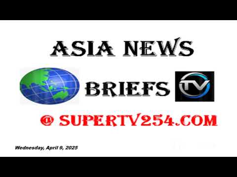Asia News Highlights #newsupdate. Supertv254.com.