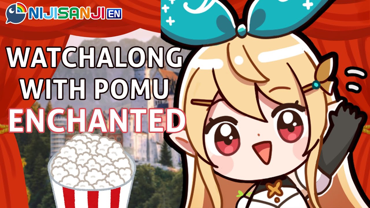 【ENCHANTED WATCH-A-LONG】disney princess!!!【NIJISANJI EN | Pomu Rainpuff】