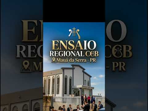 Ensaio regional CCB 30/082026 Mauá dá Serra Paraná PR #ensaio