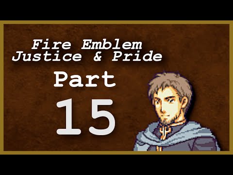 Part 15: Let's Play Fire Emblem: Justice & Pride - Chapter 12 - 'Ballistician Poggers'