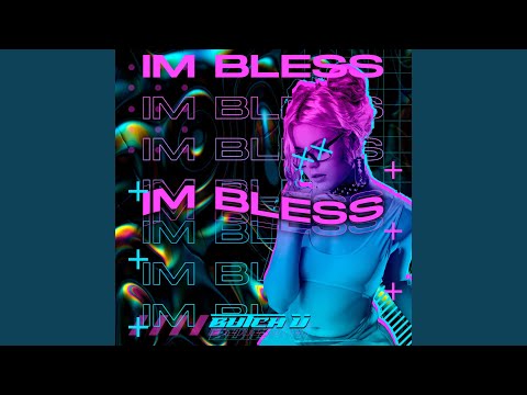 I`m Bless