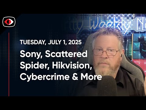Sony, Scattered Spider, Hikvision, Cybercrime, Iran, BSODs, Cloudflare, Josh Marpet.. - SWN #490