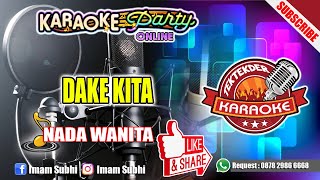 Download lagu DAKE KITA TRI BUANA COVER KARAOKE KOLABORASI BANJIDOR NADA WANITA mp3