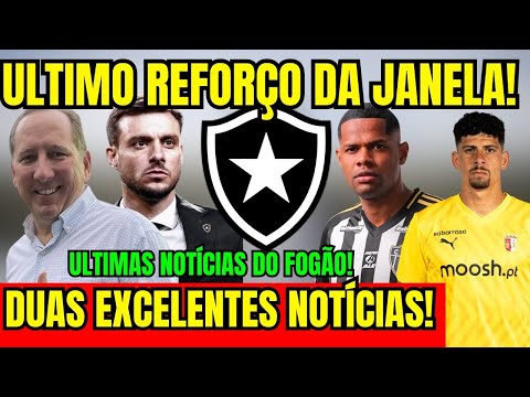 CONFIRMED! LAST REINFORCEMENT OF THE TRANSFER WINDOW! TWO EXCELLENT NEWS FOR BOTAFOGO! LATEST NEW...