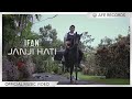 Ifan Seventeen - Janji Hati (Official Music Video)