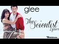 Glee - The Scientist lyrics 