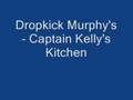 Dropkick Murphy's - Captain Kelly's kitchen
