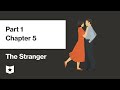 The Stranger by Albert Camus | Part 1, Chapter 5