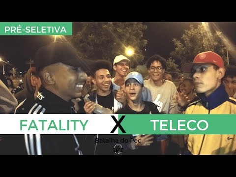 Fatality X Teleco - Semifinal - Pre-Seletiva - Baatalha Da Pec (Samambaia Norte) 2018