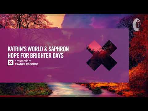 VOCAL TRANCE: Katrin's World & Saphron - Hope For Brighter Days [Amsterdam Trance] + LYRICS