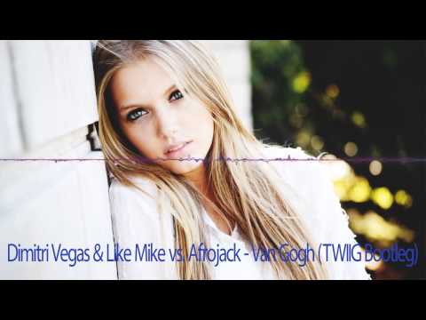 Dimitri Vegas & Like Mike vs. Afrojack - Van Gogh (TWIIG Bootleg)