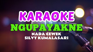 Download lagu NGUPAYAKNE - SILVY KUMALASARI KARAOKE mp3