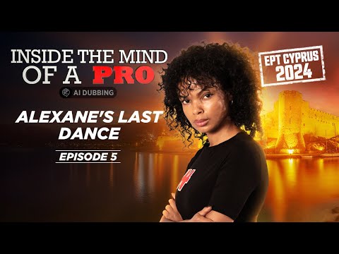 ♠♣♥♦ Inside the Mind of a Pro @ 2024 EPT Cyprus EP05 (Alexane Najchaus)