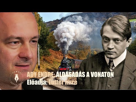 ADY ENDRE: Áldásadás a vonaton /VERS MINDEGY, KINEK / Lutter Imre