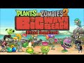Plants Vs Zombies 2 Big Wave Beach OST Ultimate Battle Extended