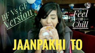 Download lagu Jaan Pakhi To (Despacito Parody) || BF VS GF Version || Feel The Chill mp3 Download lagu Jaan Pakhi To (Despacito Parody) || BF VS GF Version || Feel The Chill mp3