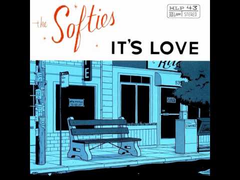 The Softies - I Love You More