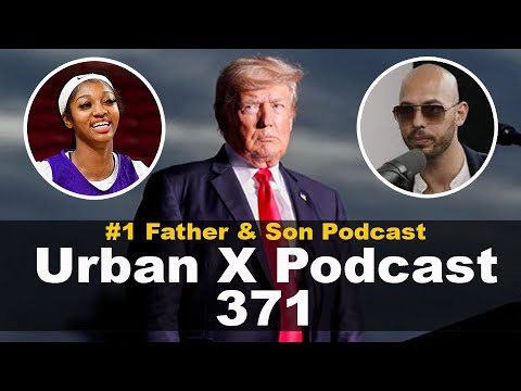 Urban X Podcast 371: Trump indicted, Andrew Tate released, Angel Reese
