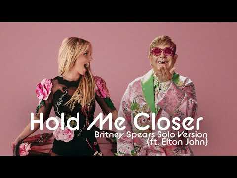 Britney Spears - Hold Me Closer (Britney Solo Version) (ft. Elton John) by B2E