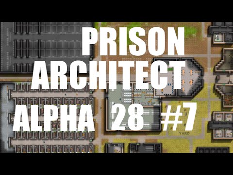 Prison Architect | Alpha 28 | Construction | #7