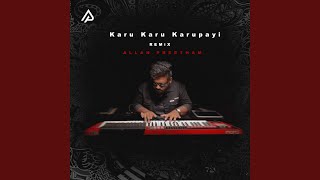 Download lagu Karu Karu Karupayi - Remix mp3