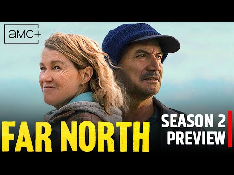 Far North Season 2 Release Date Update and Preview