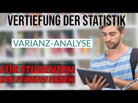 Vertiefung Statistik - Erklärung Varianz-Analyse - Fernuni Hagen