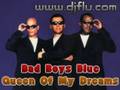 Bad Boys Blue - Queen Of My Dreams 
