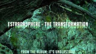 Estradasphere - The Transformation [HQ]