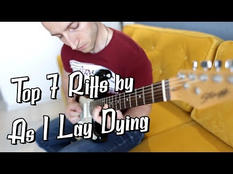 Top 7 Riffs by As I Lay Dying (Juicy Riffs Time #1)