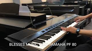 Video thumbnail for Piano Yamaha PF-80|Blessed Music|Piano Tan Binh by Piano Tân Bình- Blessed Music